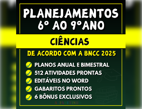 CIÊNCIAS - Planejamentos do 6º ao 9º ano